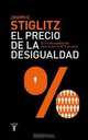 El precio de la desigualdad (The Price of Inequality) (Spanish Edition) (Pensamiento / Taurus), Joseph Stiglitz 