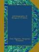 Autobiography of Benjamin Franklin, John Bigelow, Benjamin Franklin 