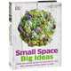 Small Space Big Ideas, Philippa Pearson 