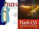 Flash CS5. Руководство разработчика + Flex 4 в действии (количество томов: 2), Стив Джонсон, Т. Ахмед, Д. Орландо, Дж. К. Бланд II, Дж. Хукс 