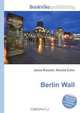 Berlin Wall, Jesse Russel 