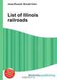List of Illinois railroads, Jesse Russel 