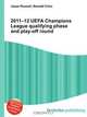2011–12 UEFA Champions League qualifying phase and play-off round, Jesse Russel 