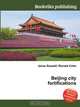 Beijing city fortifications, Jesse Russel 