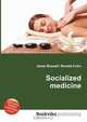 Socialized medicine, Jesse Russel 