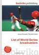 List of World Series broadcasters, Jesse Russel 