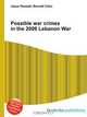 Possible war crimes in the 2006 Lebanon War, Jesse Russel 