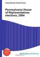 Pennsylvania House of Representatives elections, 2004, Jesse Russel 