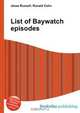 List of Baywatch episodes, Jesse Russel 