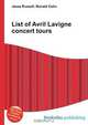 List of Avril Lavigne concert tours, Jesse Russel 