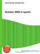 October 2008 in sports, Jesse Russel 