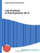 List of places in Pennsylvania: W–X, Jesse Russel 