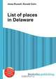 List of places in Delaware, Jesse Russel 