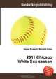 2011 Chicago White Sox season, Jesse Russel 