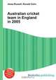 Australian cricket team in England in 2005, Jesse Russel 