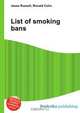List of smoking bans, Jesse Russel 