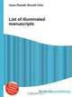 List of illuminated manuscripts, Jesse Russel 