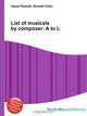 List of musicals by composer: A to L, Jesse Russel 