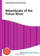 Steamboats of the Yukon River, Jesse Russel 