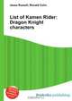List of Kamen Rider: Dragon Knight characters, Jesse Russel 