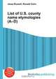 List of U.S. county name etymologies (A–D), Jesse Russel 
