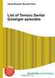 List of Tensou Sentai Goseiger episodes, Jesse Russel 