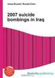 2007 suicide bombings in Iraq, Jesse Russel 