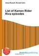 List of Kamen Rider Kiva episodes, Jesse Russel 
