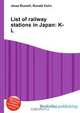 List of railway stations in Japan: K-L, Jesse Russel 