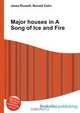 Major houses in A Song of Ice and Fire, Jesse Russel 