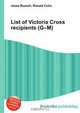 List of Victoria Cross recipients (G–M), Jesse Russel 