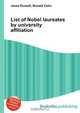 List of Nobel laureates by university affiliation, Jesse Russel 