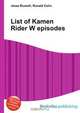 List of Kamen Rider W episodes, Jesse Russel 