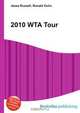2010 WTA Tour, Jesse Russel 