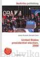 United States presidential election, 2008, Jesse Russel 