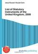List of Statutory Instruments of the United Kingdom, 2006, Jesse Russel 