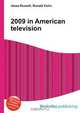 2009 in American television, Jesse Russel 