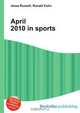 April 2010 in sports, Jesse Russel 