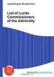 List of Lords Commissioners of the Admiralty, Jesse Russel 