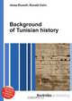 Background of Tunisian history, Jesse Russel 
