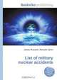List of military nuclear accidents, Jesse Russel 