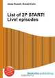 List of 2P START! Live! episodes, Jesse Russel 