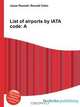 List of airports by IATA code: A, Jesse Russel 