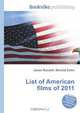 List of American films of 2011, Jesse Russel 