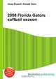 2008 Florida Gators softball season, Jesse Russel 