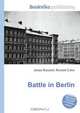Battle in Berlin, Jesse Russel 