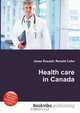Health care in Canada, Jesse Russel 
