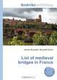 List of medieval bridges in France, Jesse Russel 