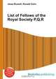List of Fellows of the Royal Society P,Q,R, Jesse Russel 