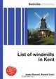 List of windmills in Kent, Jesse Russel 